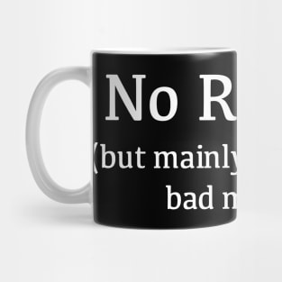 No Regrets Mug